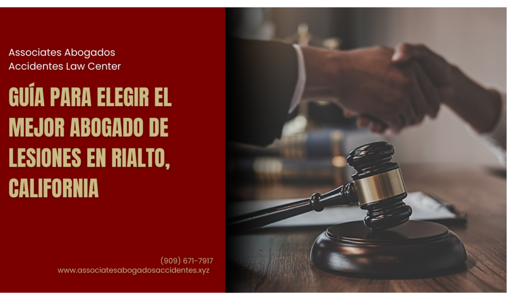 cómo elegir abogado de lesiones Rialto