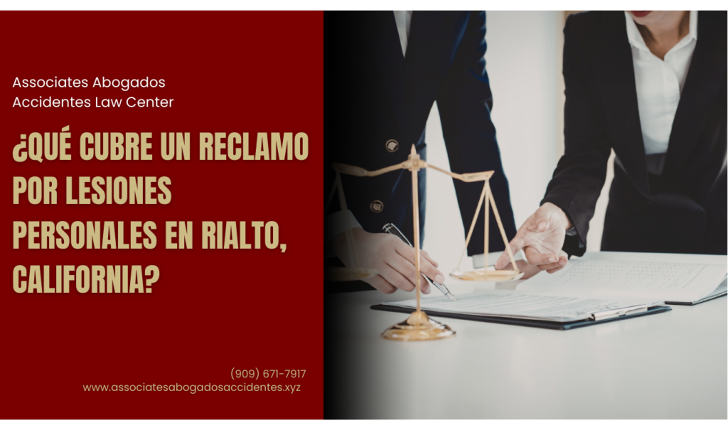 qué cubre reclamación por lesiones Rialto